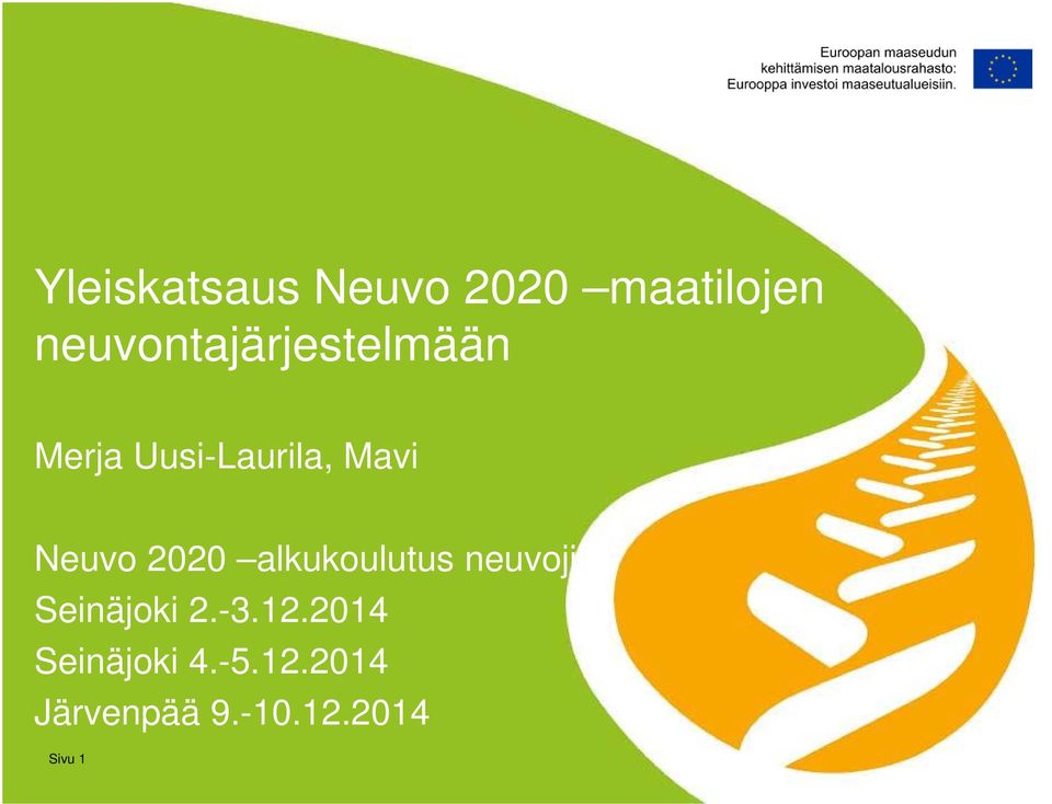 Neuvo 2020 alkukoulutus neuvojille Seinäjoki 2.
