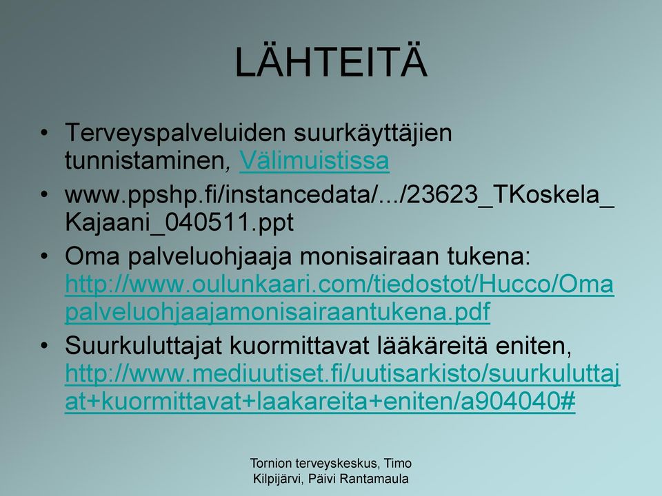 com/tiedostot/hucco/oma palveluohjaajamonisairaantukena.