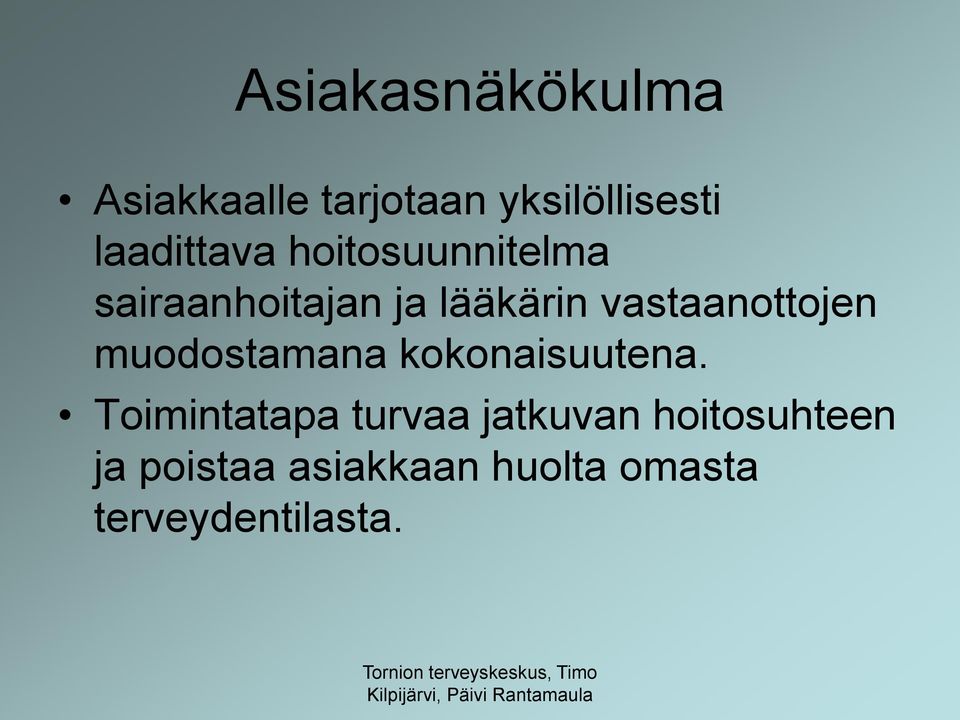 vastaanottojen muodostamana kokonaisuutena.