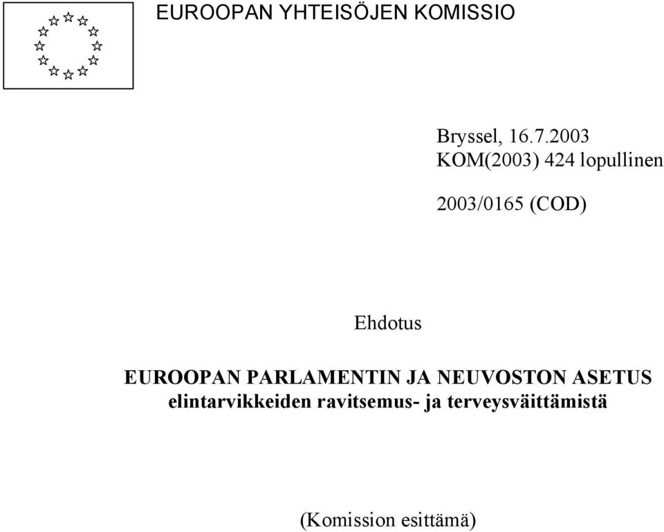 Ehdotus EUROOPAN PARLAMENTIN JA NEUVOSTON ASETUS