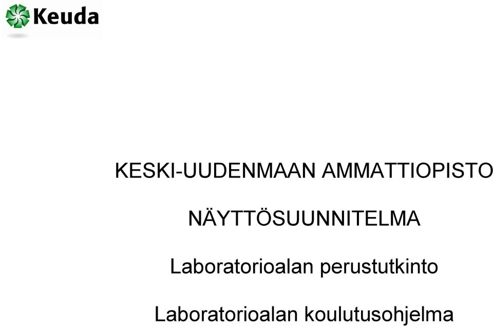 NÄYTTÖSUUNNITELMA