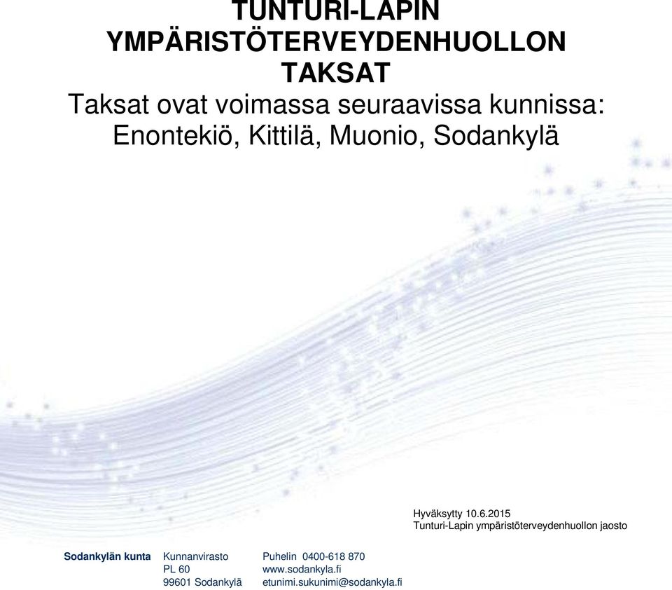 2015 Tunturi-Lapin ympäristöterveydenhuollon jaosto Sodankylän kunta