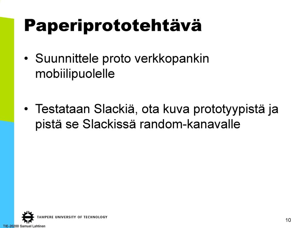 Testataan Slackiä, ota kuva