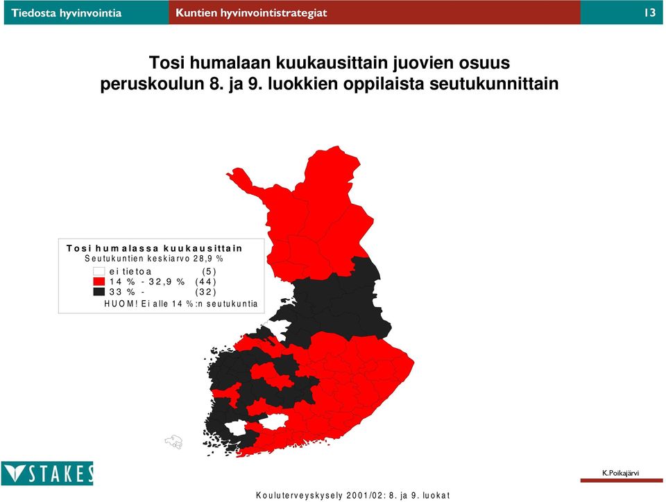 luokkien oppilaista seutukunnittain Tosi hum alassa kuukausittain Seutukuntien