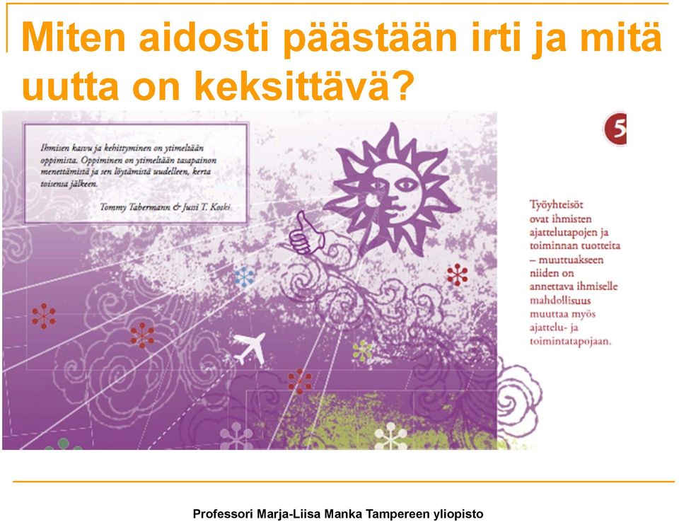 mitä uutta on