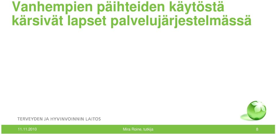 palvelujärjestelmässä 11.