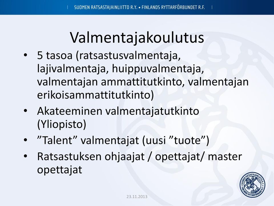 erikoisammattitutkinto) Akateeminen valmentajatutkinto (Yliopisto)