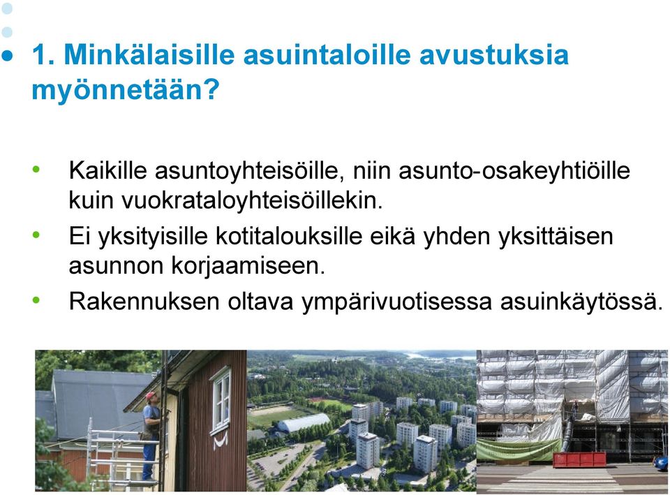 vuokrataloyhteisöillekin.