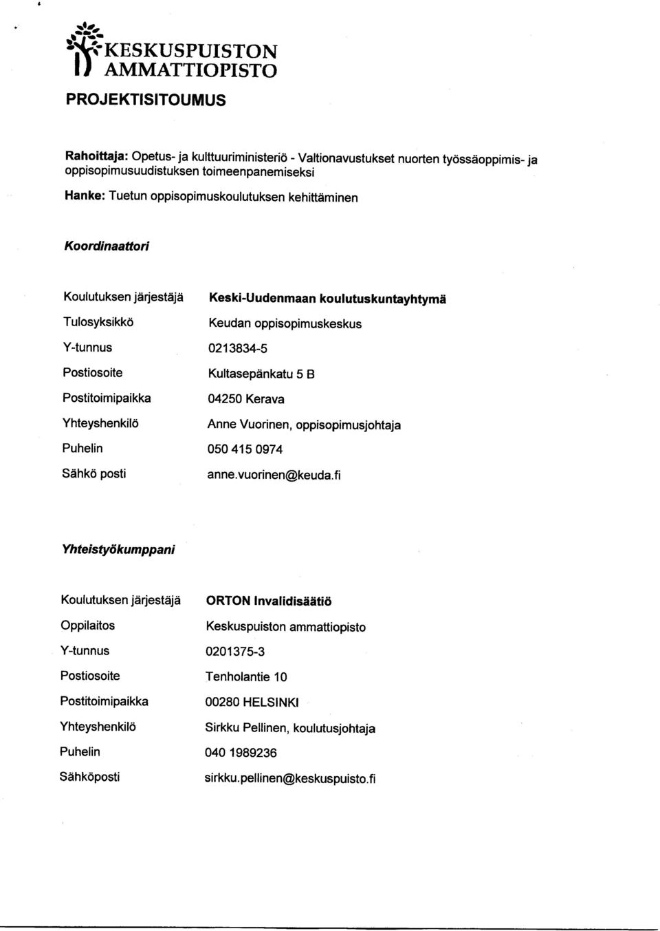 Invalidisäätiö Keskuspuiston ammattiopisto 0201375-3 Tenholantie