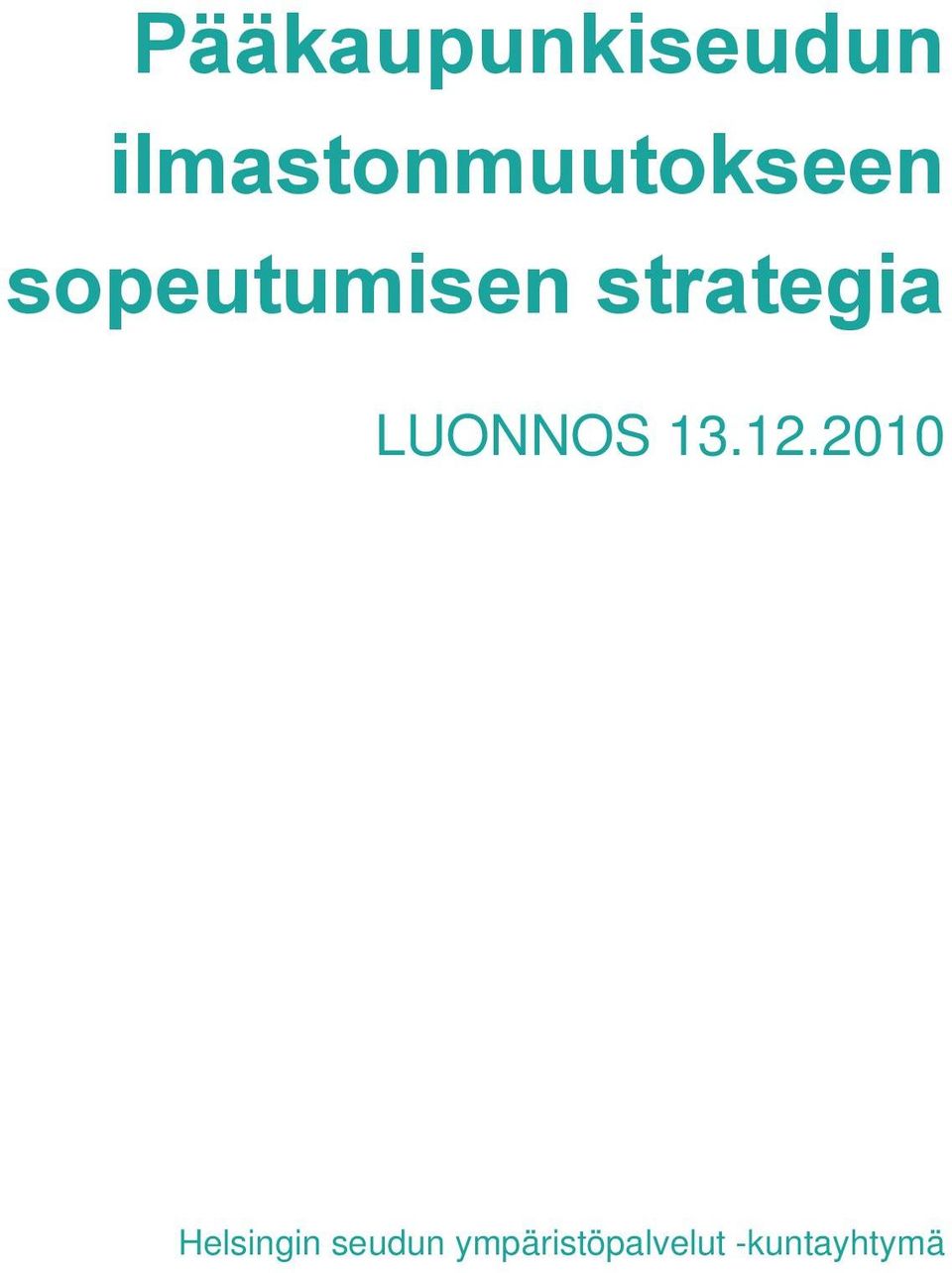 strategia LUONNOS 13.12.