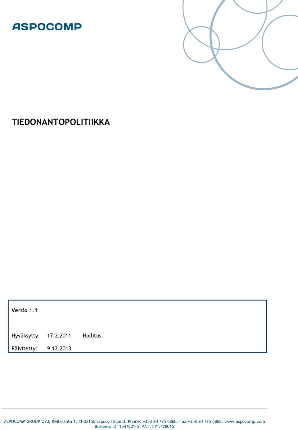 2013 ASPOCOMP GROUP OYJ, Keilaranta 1, FI-02150 Espoo,