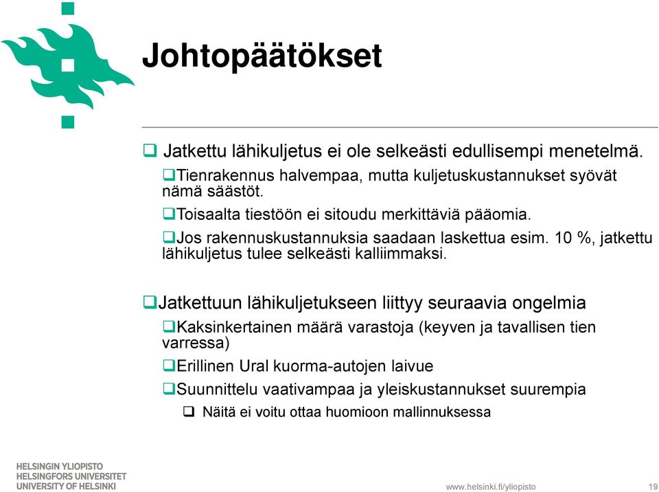 10 %, jatkettu lähikuljetus tulee selkeästi kalliimmaksi.