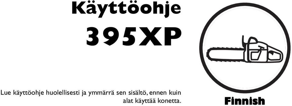 ymmärrä sen sisältö, ennen