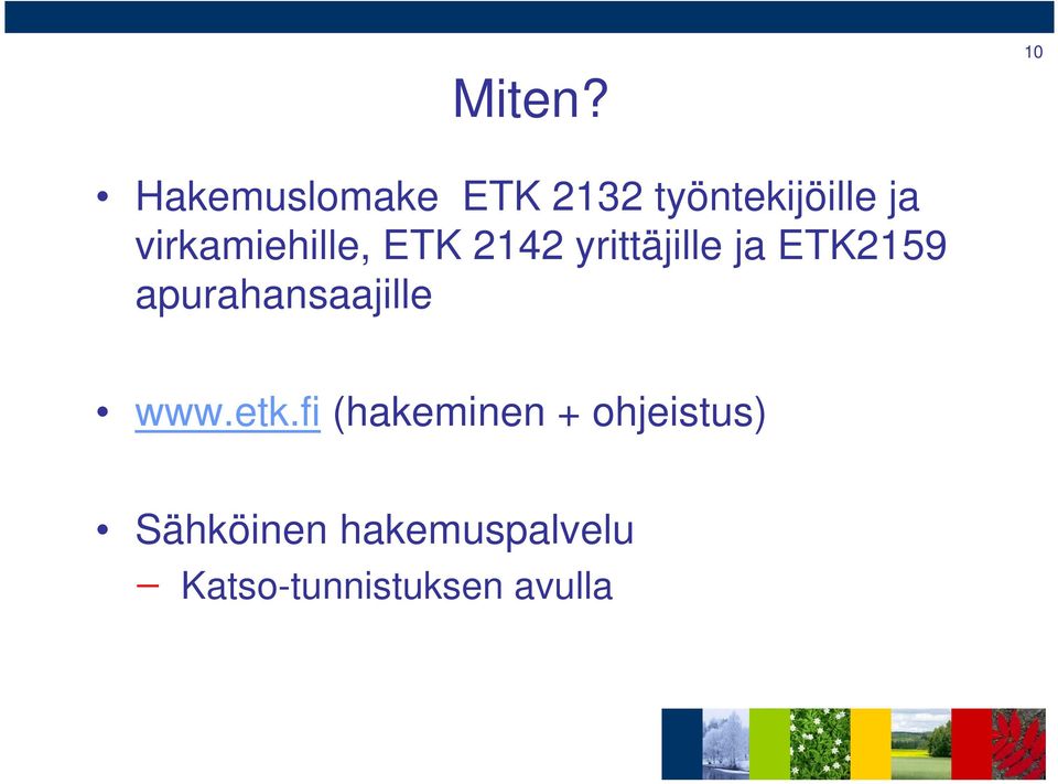 virkamiehille, ETK 2142 yrittäjille ja ETK2159