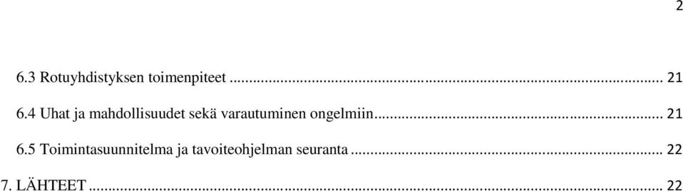 ongelmiin... 21 6.