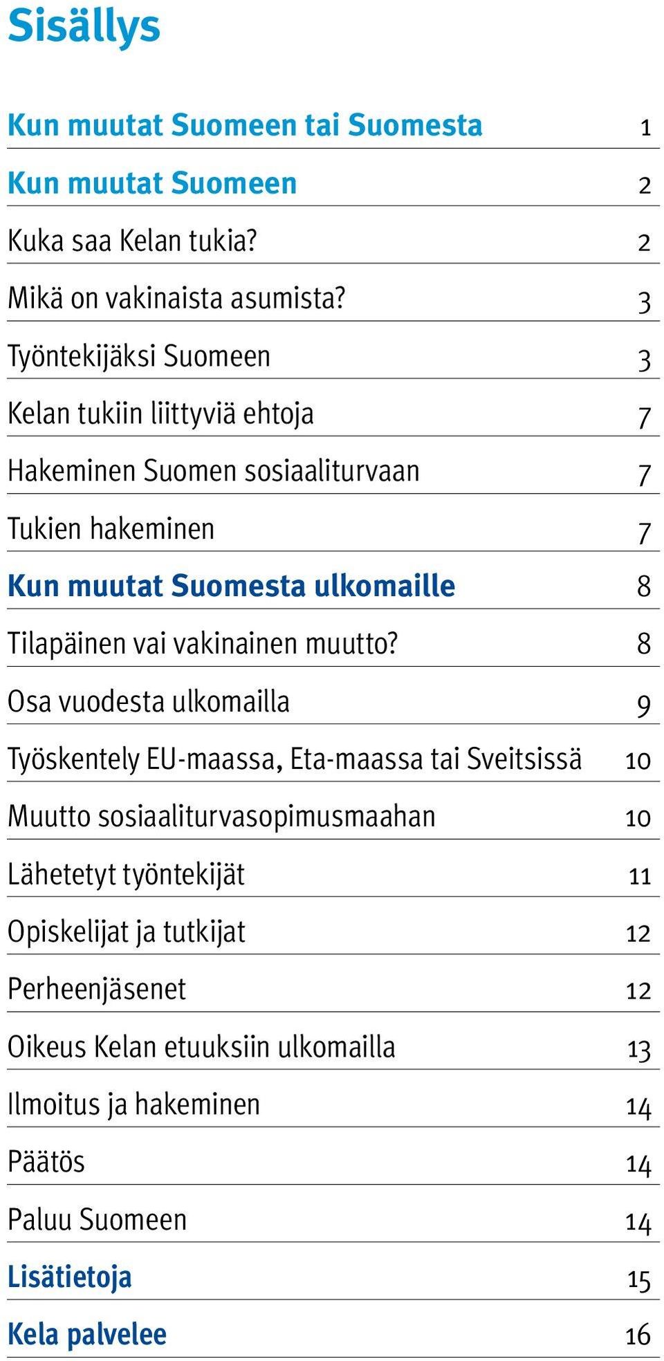 Tilapäinen vai vakinainen muutto?