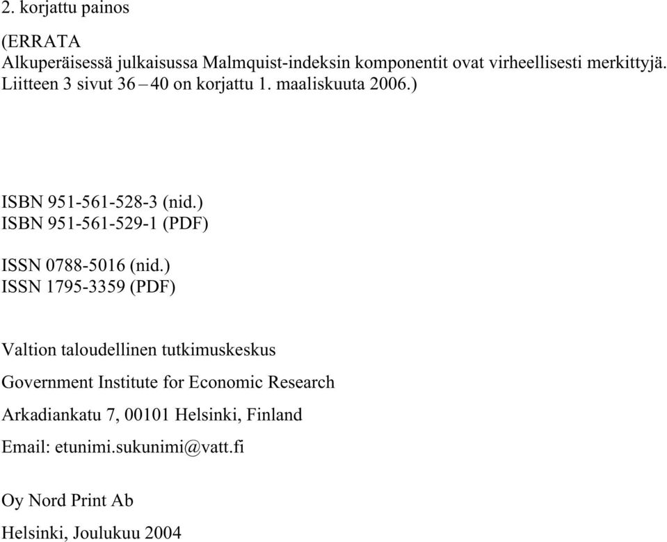 ) ISBN 951-561-529-1 (PDF) ISSN 0788-5016 (nid.