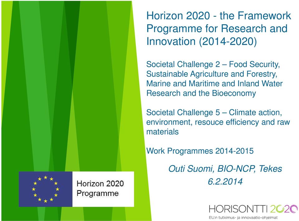 Inland Water Research and the Bioeconomy Societal Challenge 5 Climate action, environment,