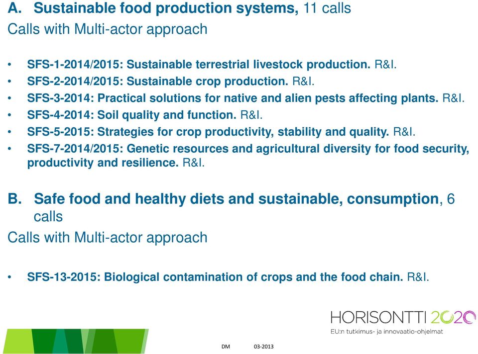 R&I. SFS-5-2015: Strategies for crop productivity, stability and quality. R&I.