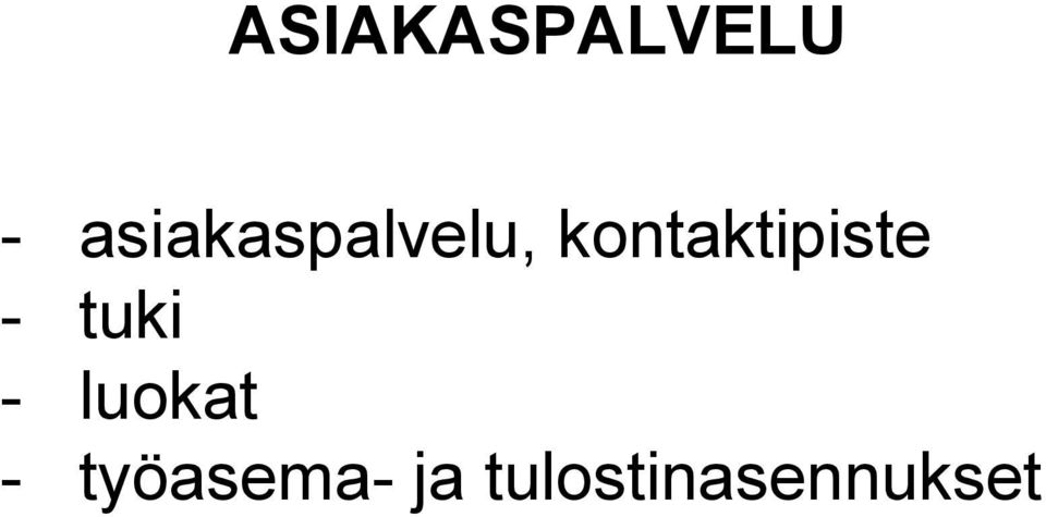 kontaktipiste - tuki -