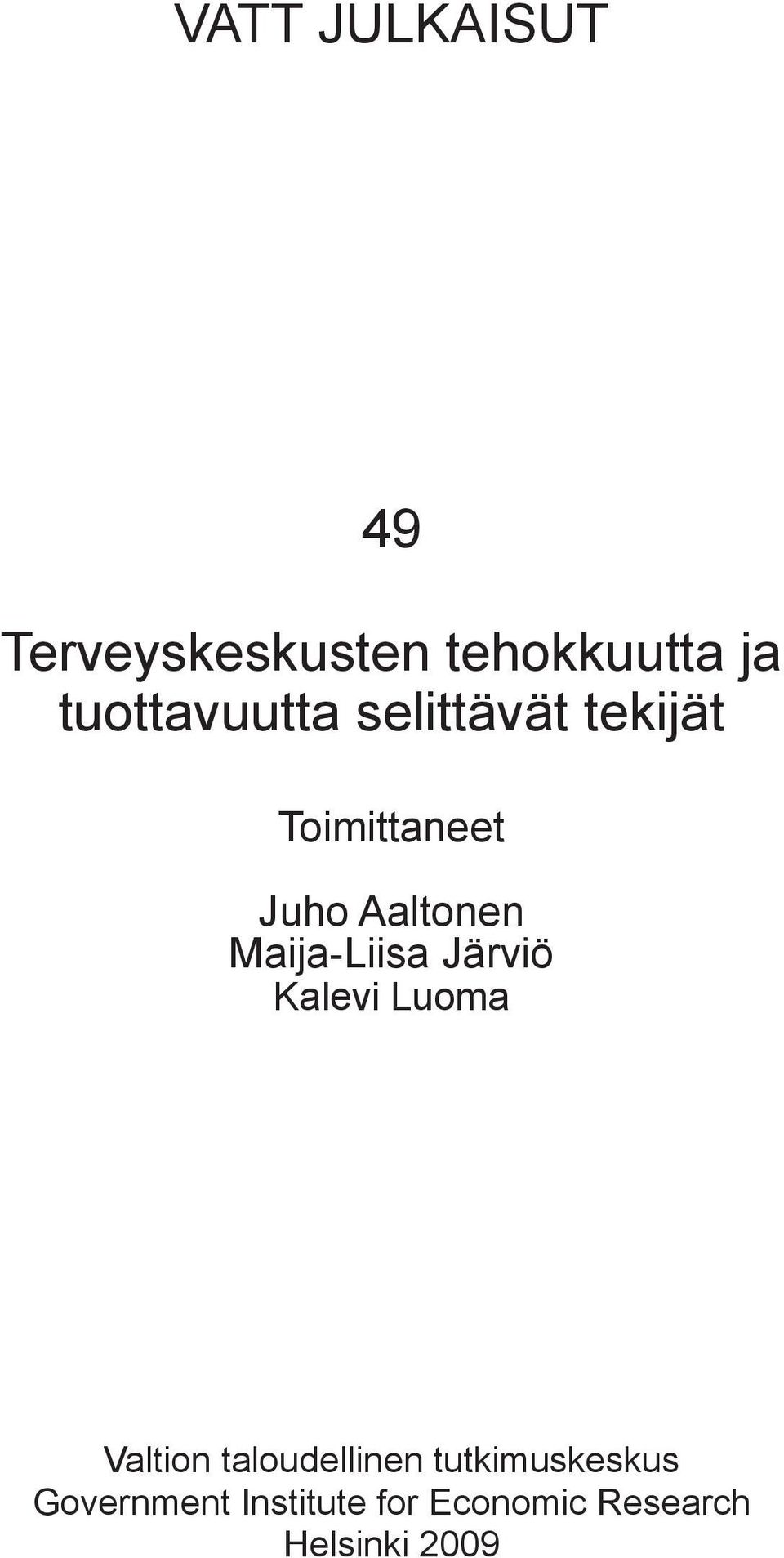 Maija-Liisa Järviö Kalevi Luoma Valtion taloudellinen