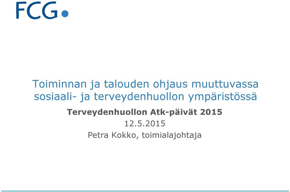 terveydenhuollon ympäristössä