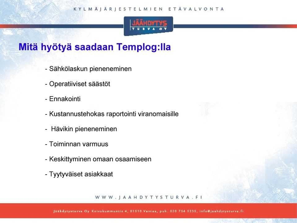 raportointi viranomaisille - Hävikin pieneneminen -