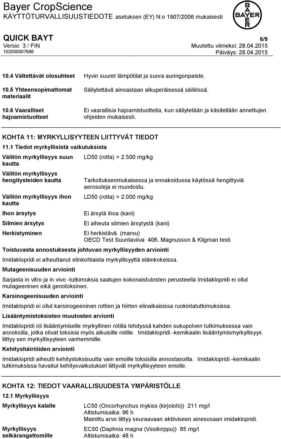 KOHTA 11: MYRKYLLISYYTEEN LIITTYVÄT TIEDOT 11.