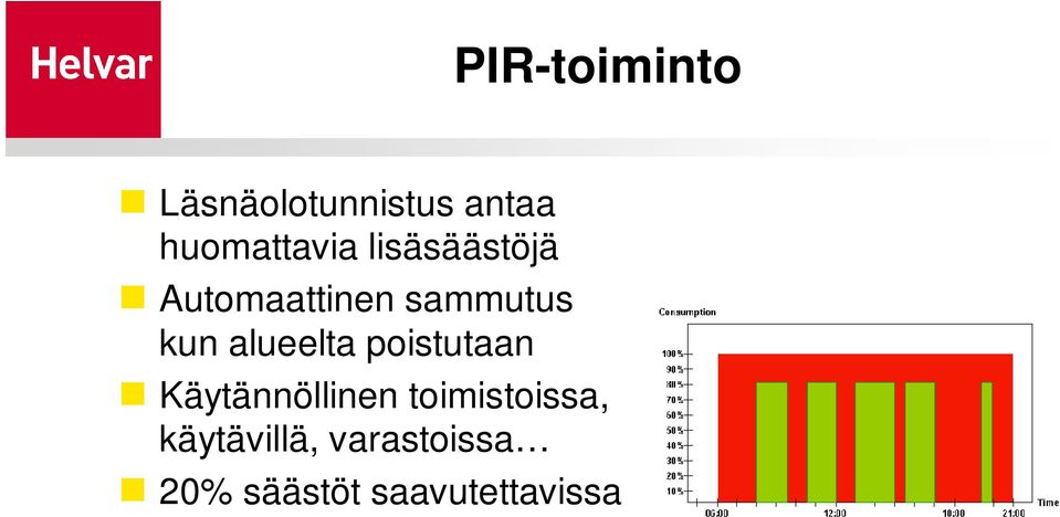 kun alueelta poistutaan Käytännöllinen