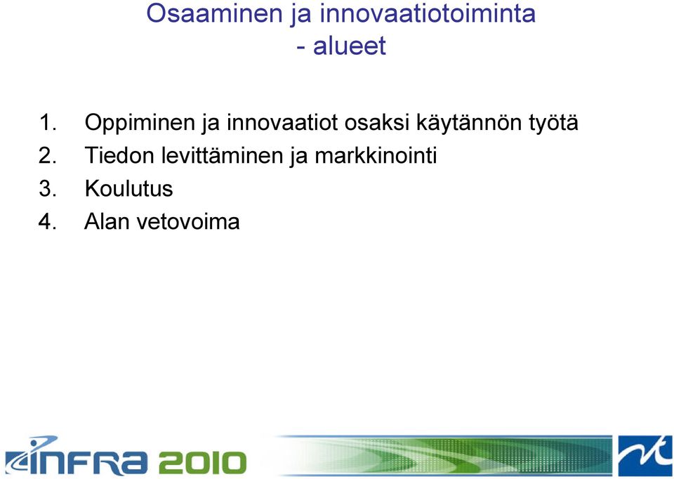 Oppiminen ja innovaatiot osaksi