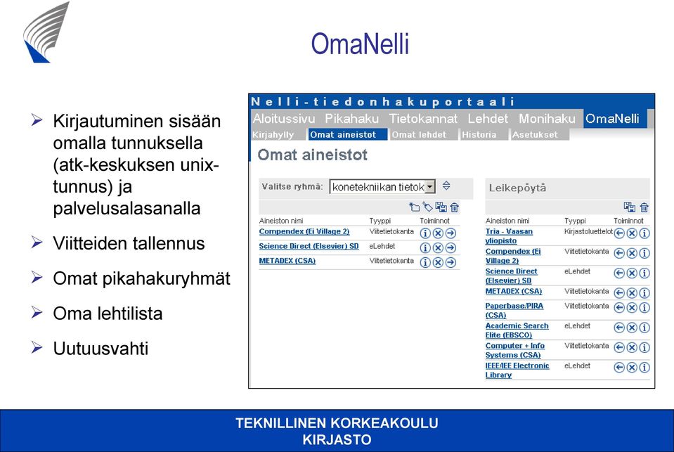 palvelusalasanalla Viitteiden tallennus