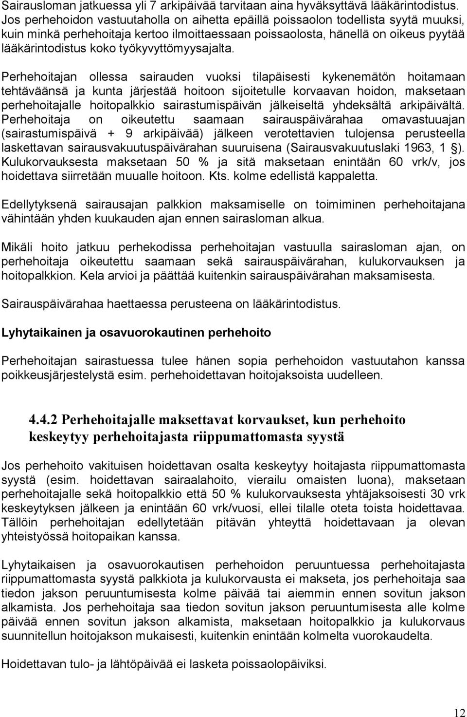 työkyvyttömyysajalta.