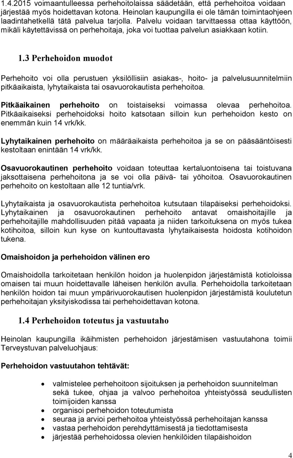 IKÄIHMISTEN PERHEHOIDON TOIMINTAOHJE - PDF Free Download