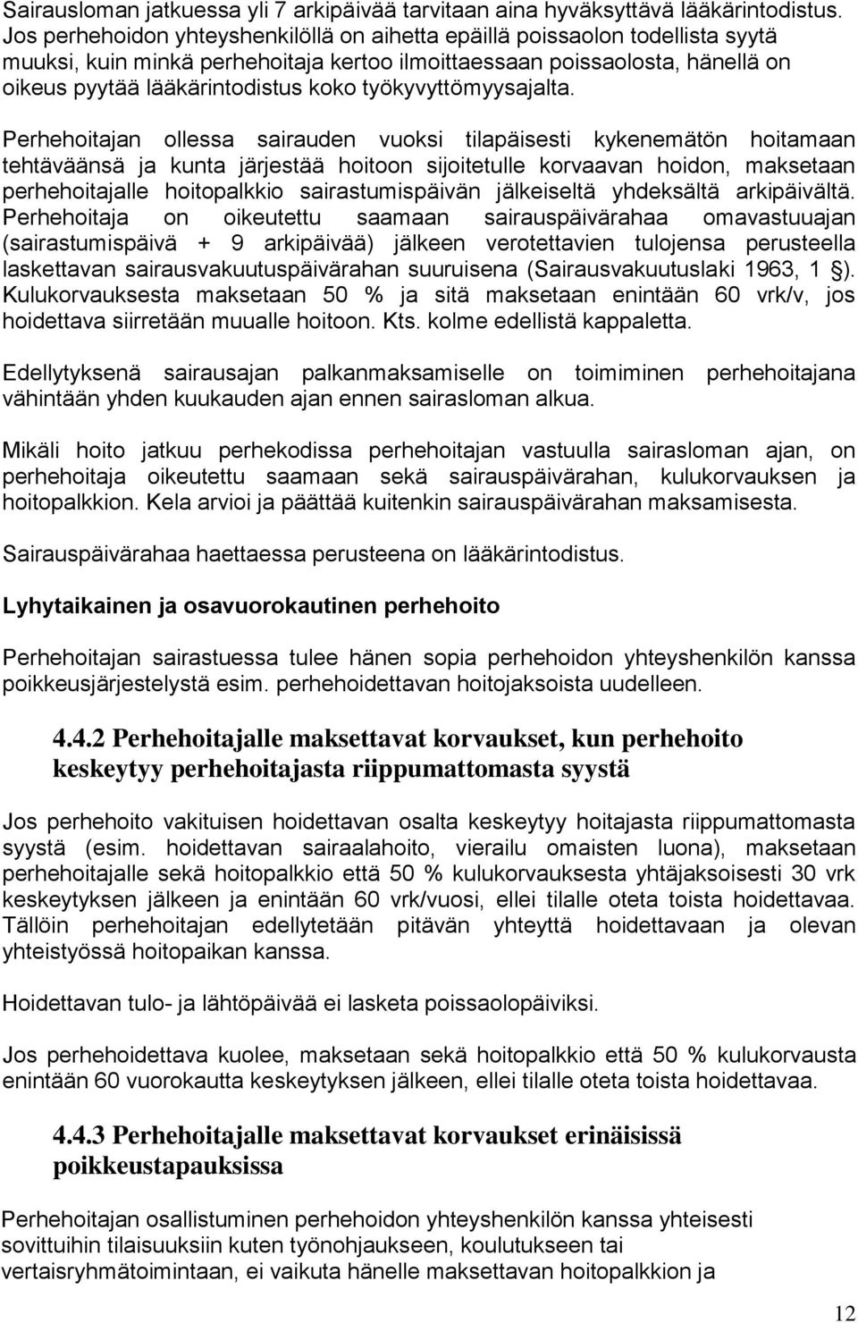 työkyvyttömyysajalta.