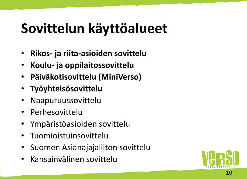 Naapuruussovittelu Perhesovittelu Ympäristöasioiden sovittelu