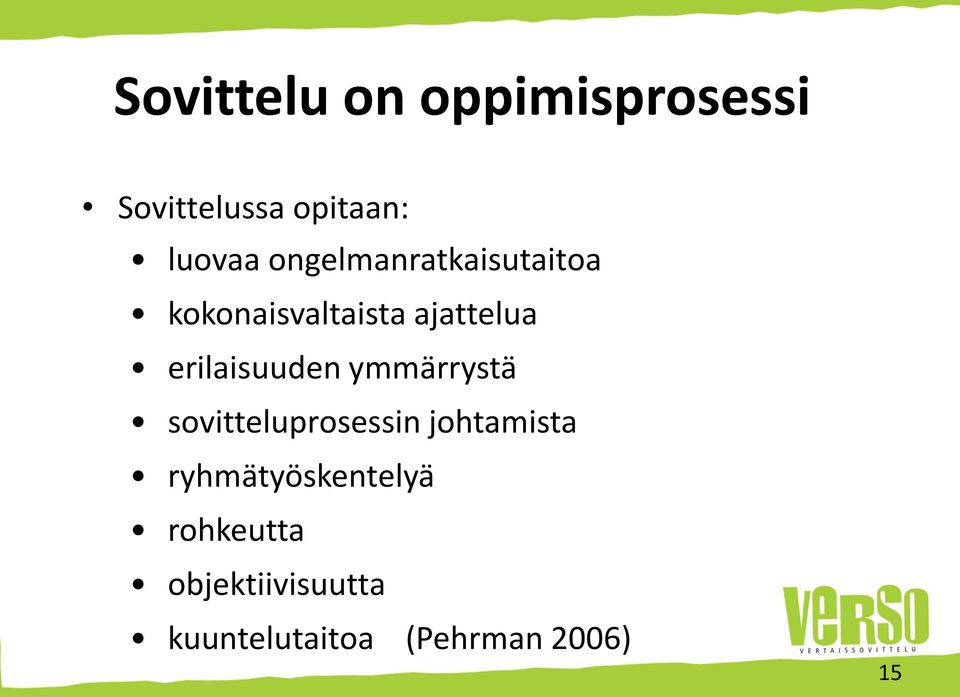 erilaisuuden ymmärrystä sovitteluprosessin johtamista