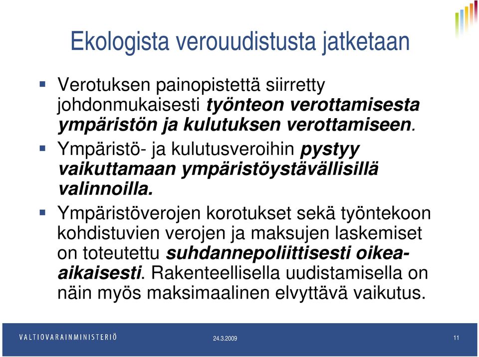 Ympäristö- ja kulutusveroihin pystyy vaikuttamaan ympäristöystävällisillä valinnoilla.