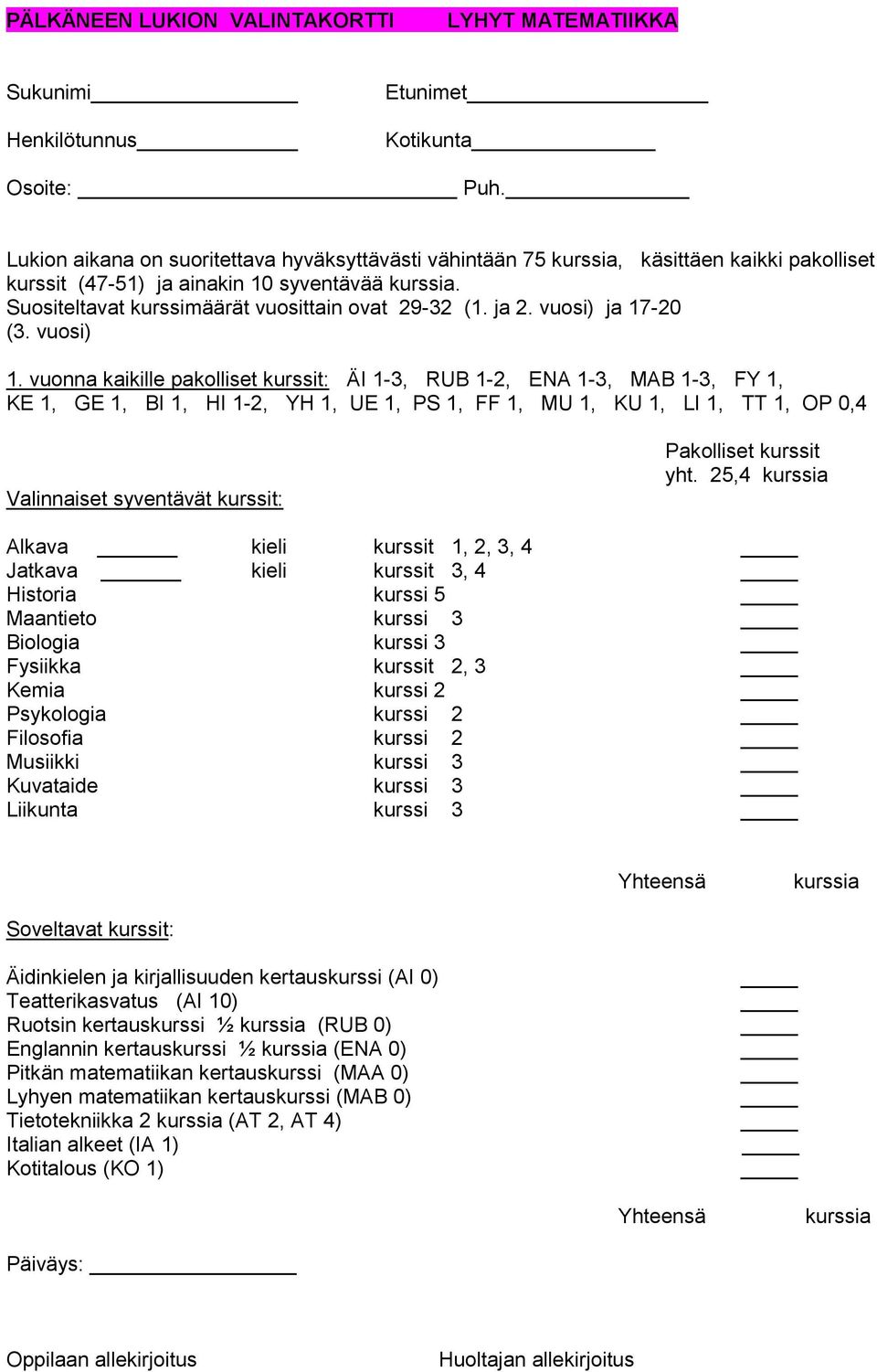 ja 2. vuosi) ja 17-20 (3. vuosi) 1.