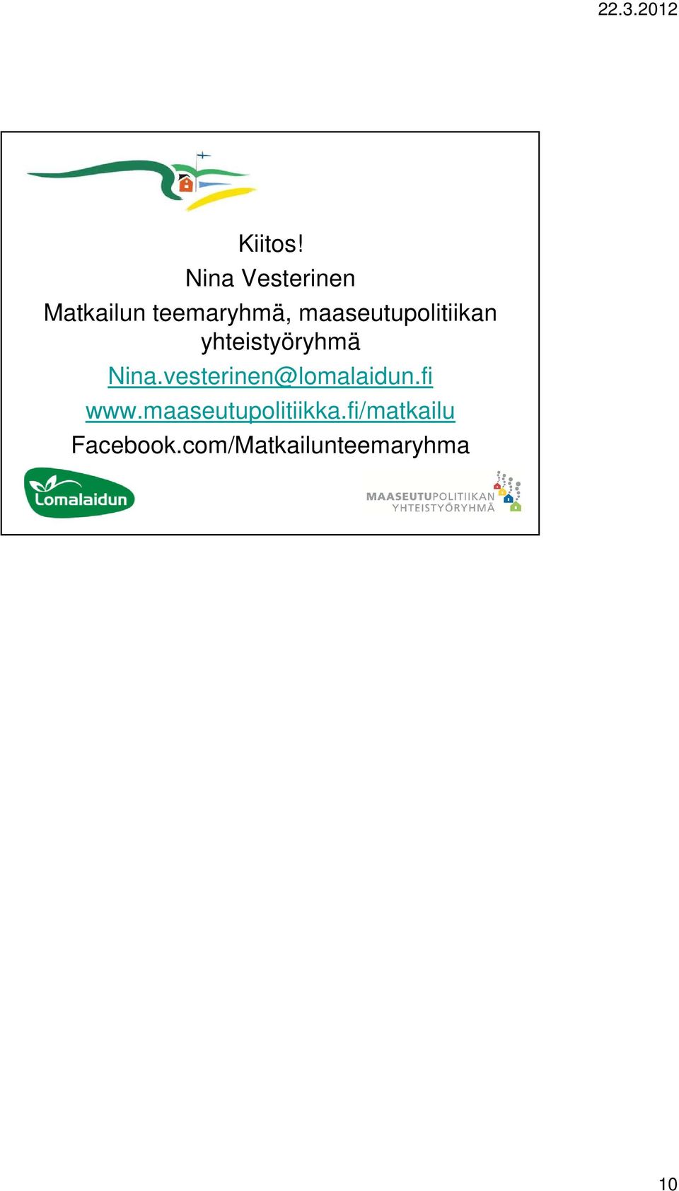 maaseutupolitiikan yhteistyöryhmä Nina.