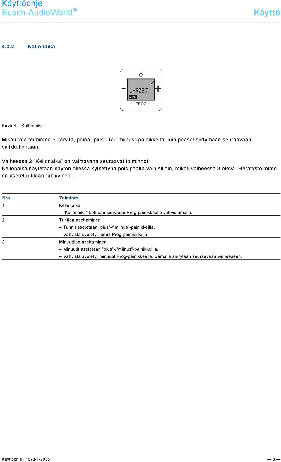 docx @ 184562 @ @ 1 Pos: 25 /#Neustruktur#/Online-Dokumentation (+KNX)/Überschriften (--> Für alle Dokumente <--)/3.