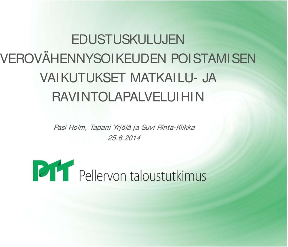 RAVINTOLAPALVELUIHIN Pasi Holm,