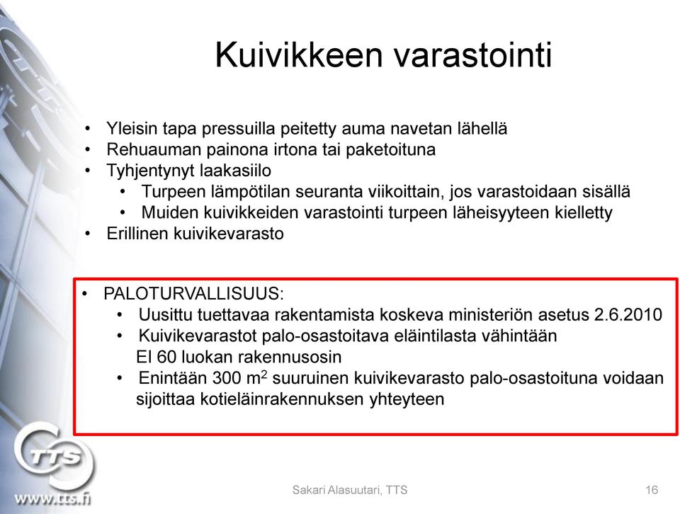 PALOTURVALLISUUS: Uusittu tuettavaa rakentamista koskeva ministeriön asetus 2.6.