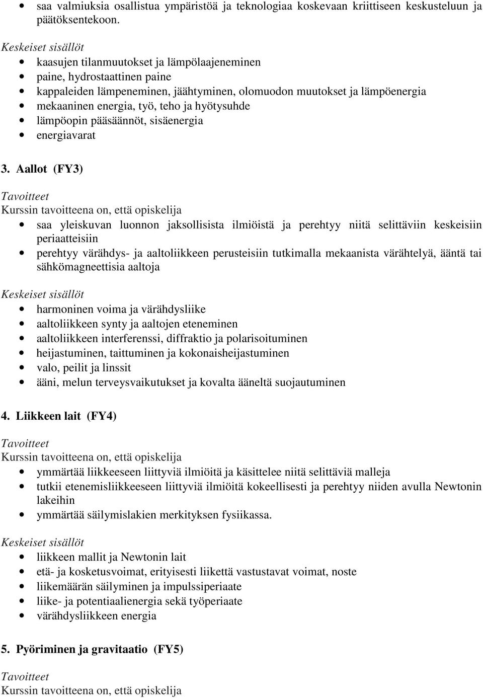 lämpöopin pääsäännöt, sisäenergia energiavarat 3.