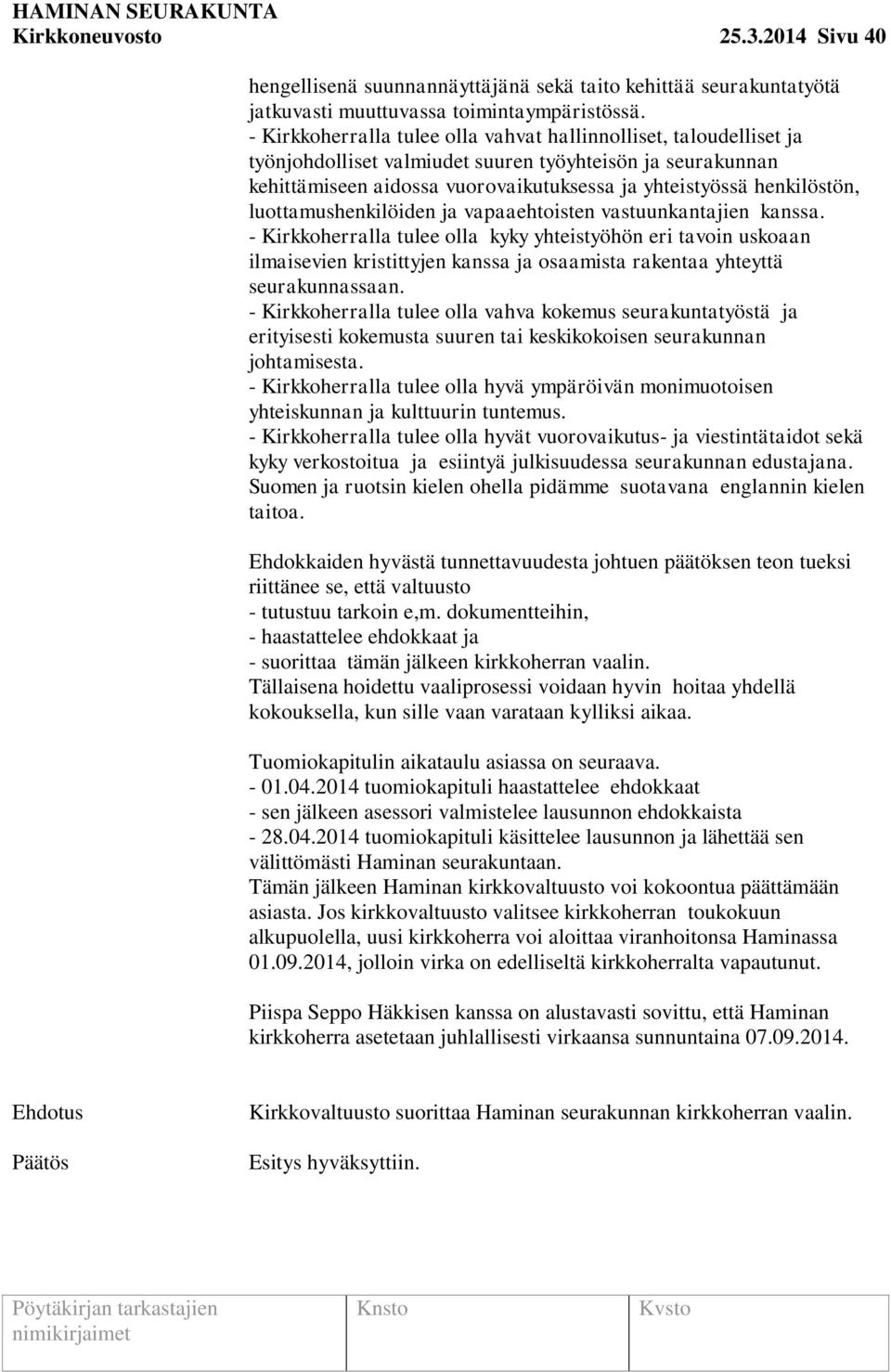 luottamushenkilöiden ja vapaaehtoisten vastuunkantajien kanssa.