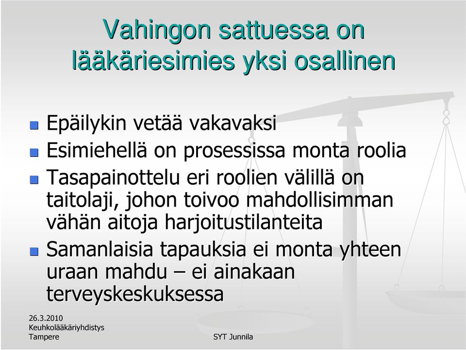 lillä on taitolaji, johon toivoo mahdollisimman vähän n aitoja