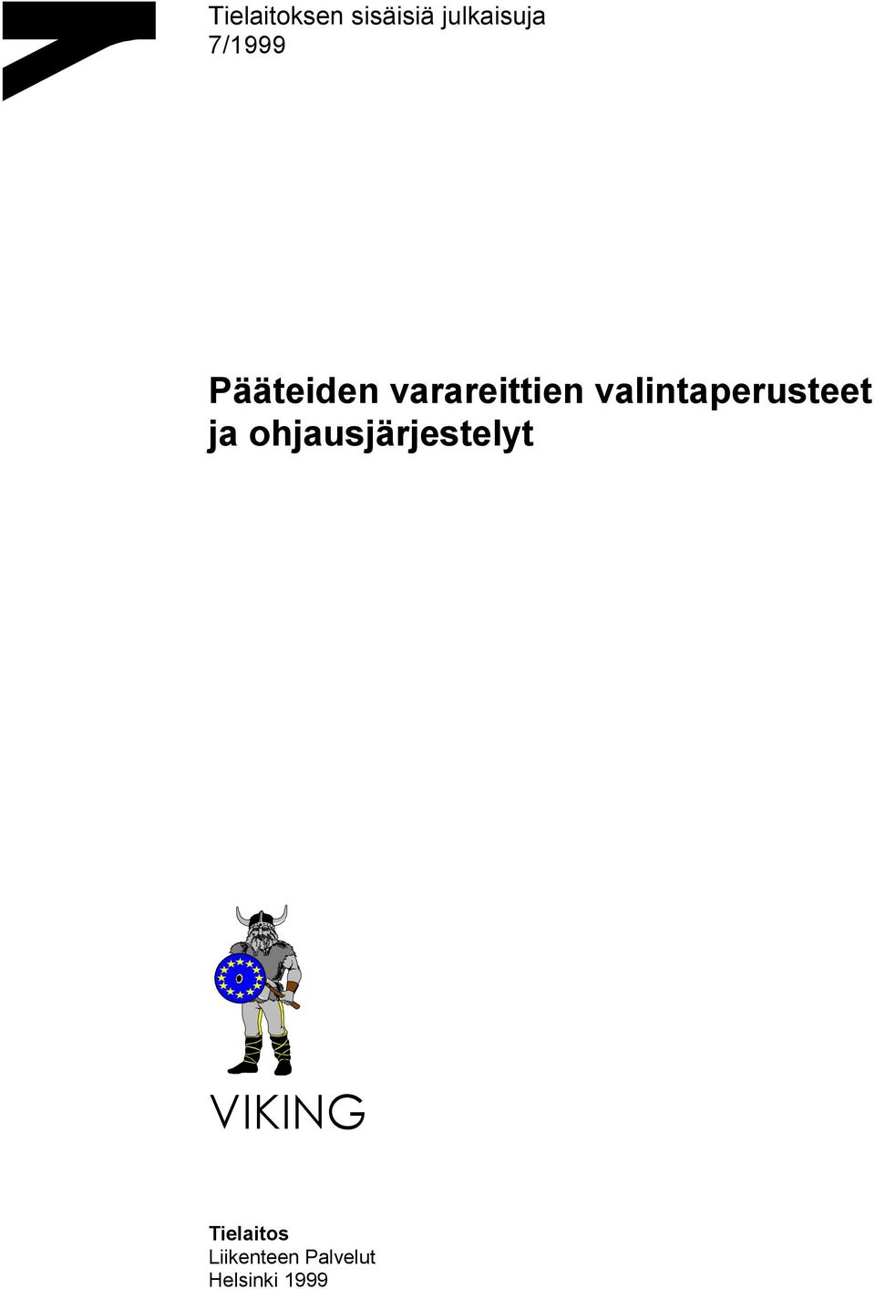 valintaperusteet ja ohjausjärjestelyt