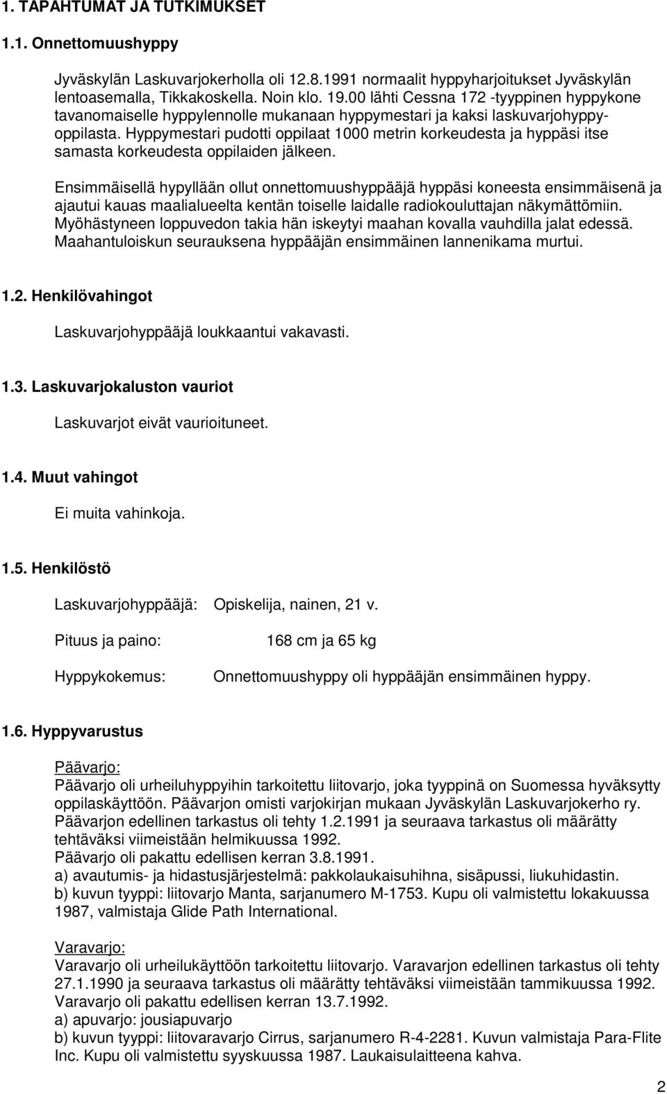 Hyppymestari pudotti oppilaat 1000 metrin korkeudesta ja hyppäsi itse samasta korkeudesta oppilaiden jälkeen.