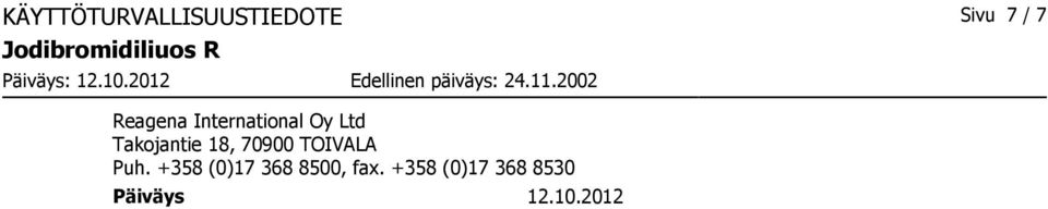 18, 70900 TOIVALA Puh.