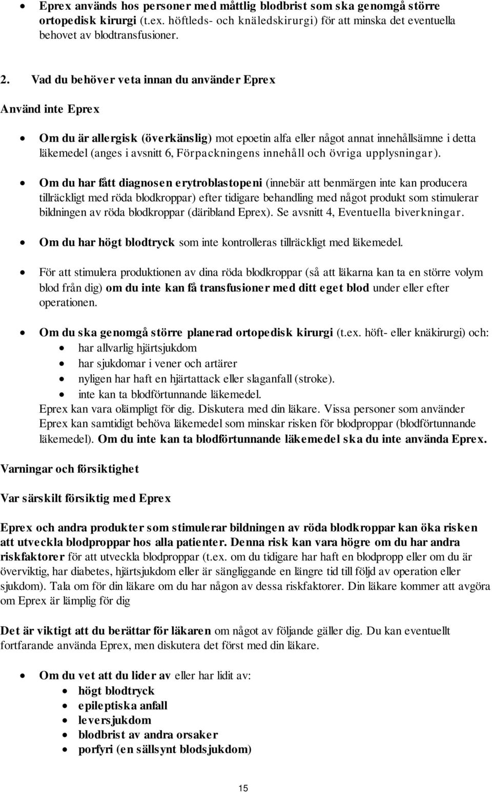 innehåll och övriga upplysningar).