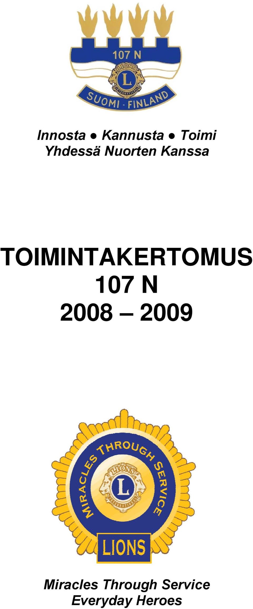 TOIMINTAKERTOMUS 107 N 2008